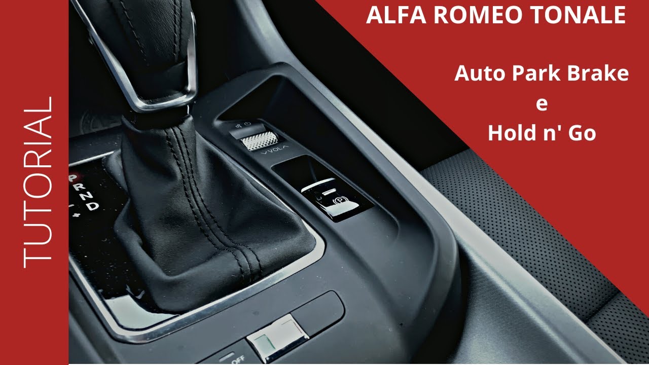 Alfa Romeo Tonale | Come impostare l' Auto Park Brake e Hold n' Go