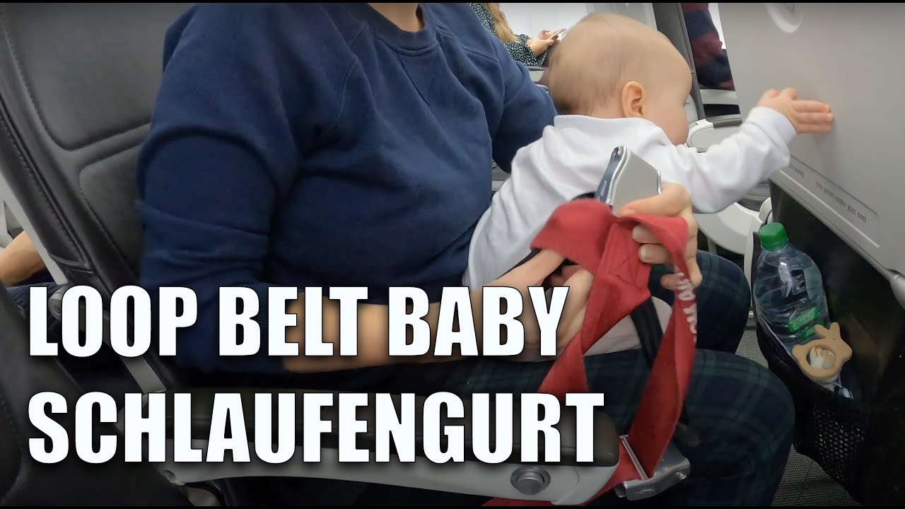 Loop Belt im Flugzeug – Baby‑Gurt für Kinder unter 2 Jahren | So funktioniert’s
