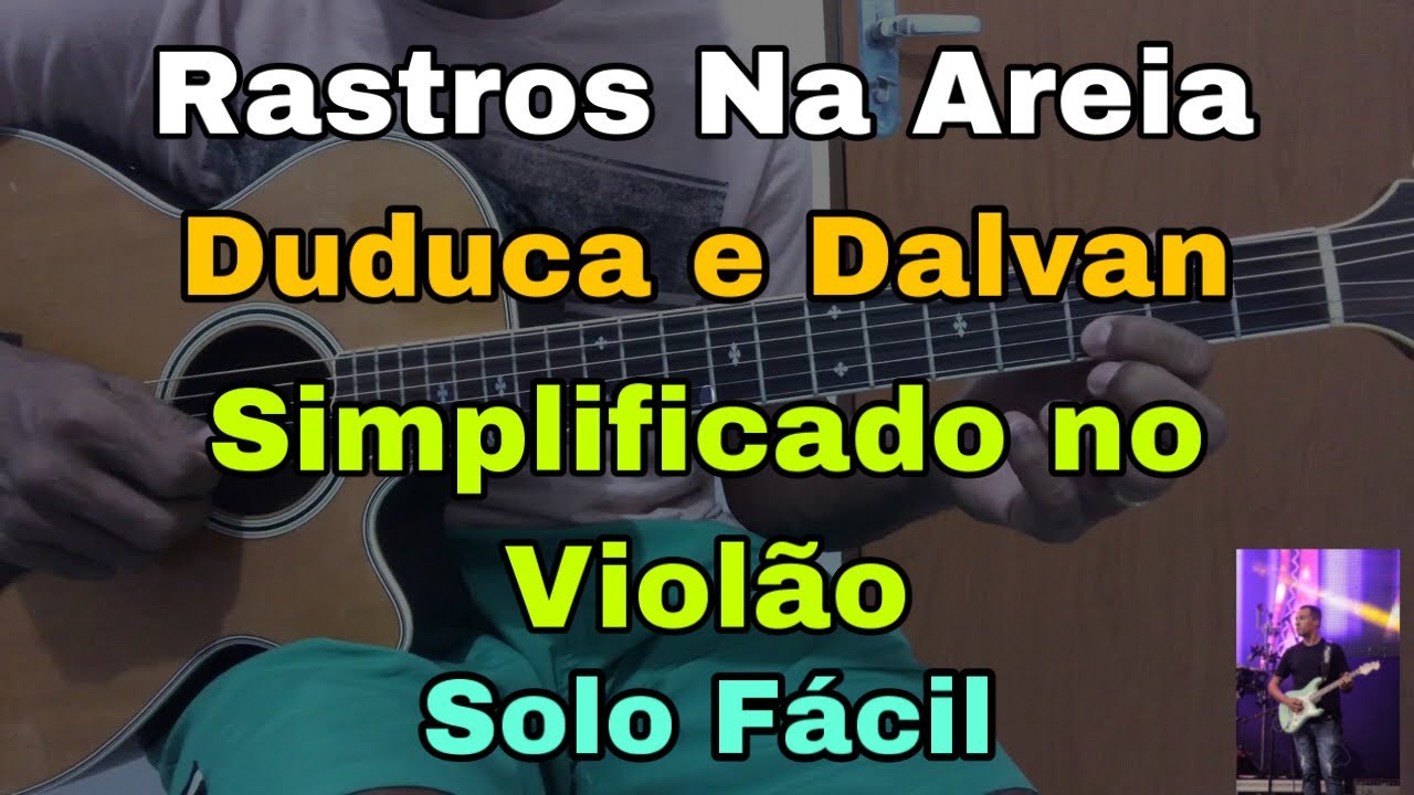 Aula De Violão | Rastros Na Areia | Duduca e Dalvan | Simplificado  P/ Iniciantes | Solos Fáceis