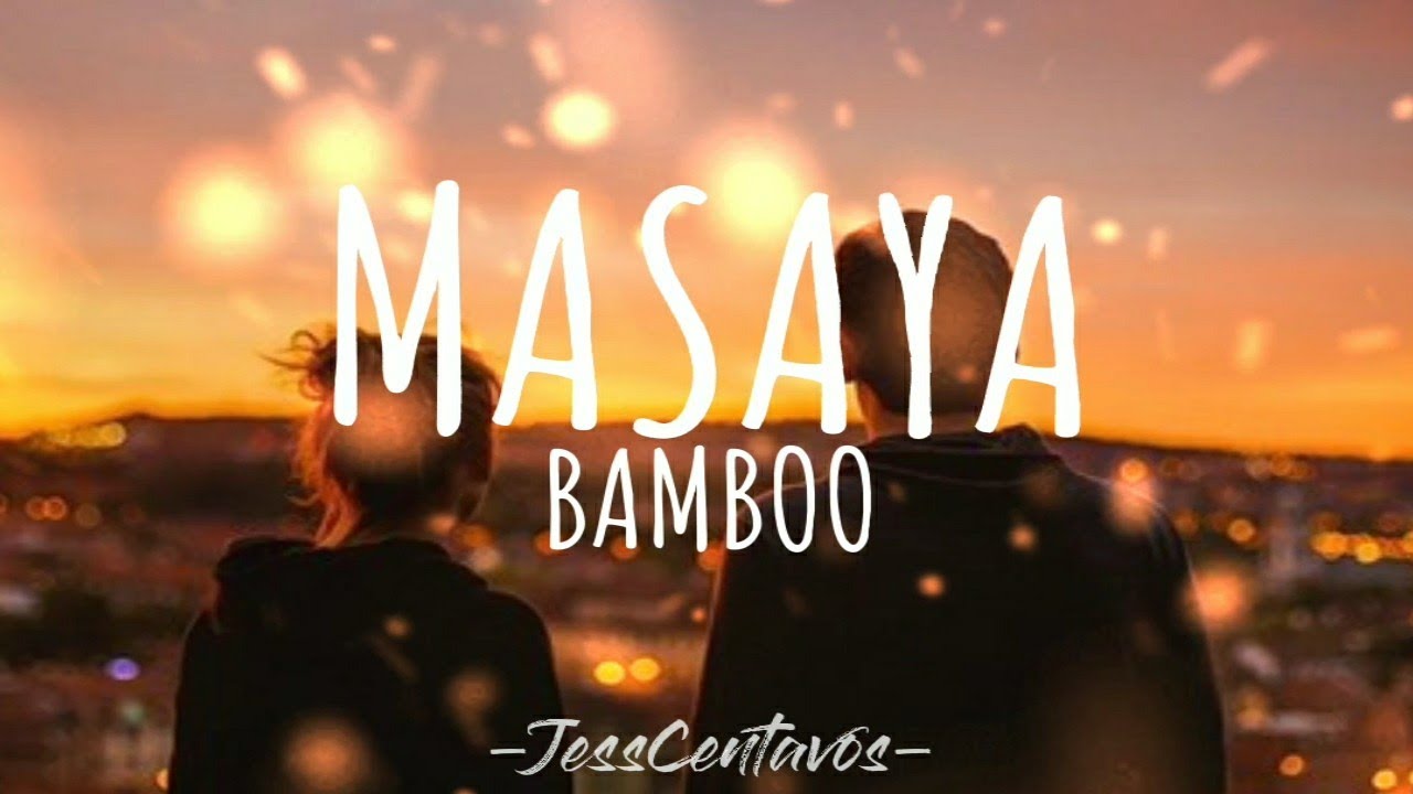 Masaya | Bamboo | Lyric video  #jesspermejo #jesscentavos