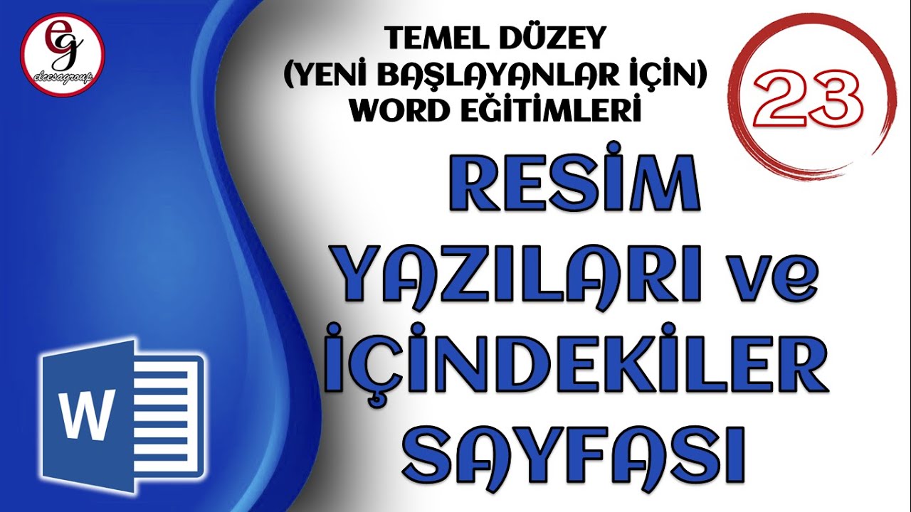 WORD DERS 23 - Resim Yazısı ve İçindekiler Sayfası Oluşturma