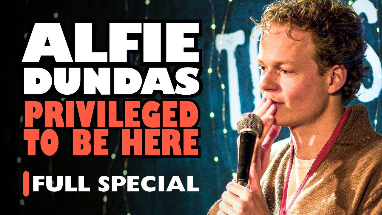 Alfie Dundas: Privileged To Be Here | Full Comedy Special