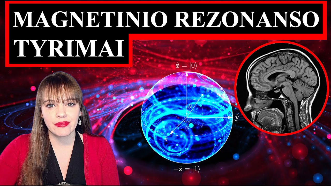 Magnetinio rezonanso tyrimai | Trumpa kvantinės fizikos paskaita