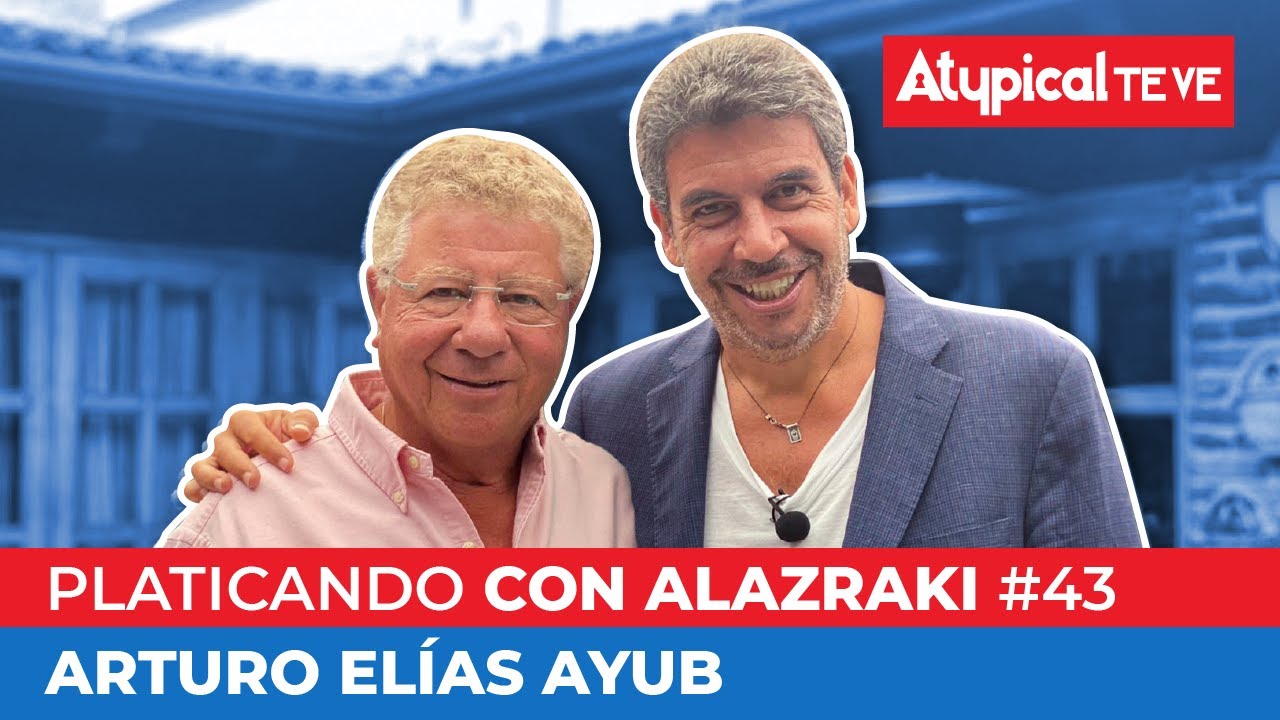 ARTURO ELÍAS AYUB de SHARK TANK en PLATICANDO con ALAZRAKI ¡Carlos le presenta ATYPICAL al TIBURÓN!