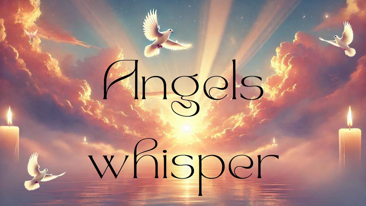 Angels whisper (Lyrics) | Touching Song | Spiritual Message | New release 2024