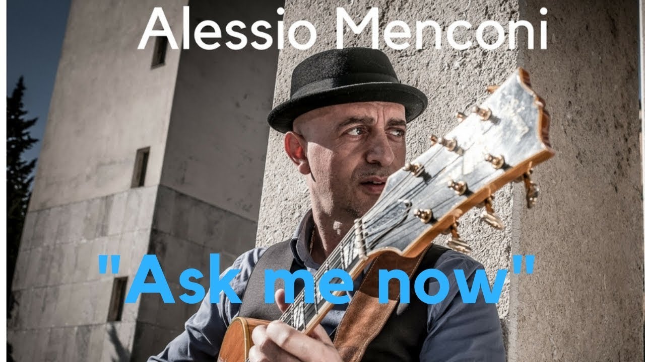 Ask me now - Alessio Menconi