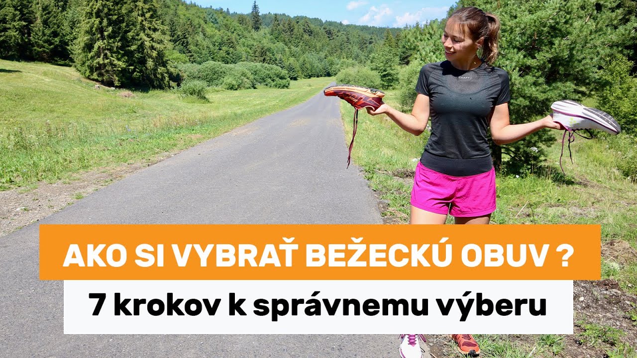 Ako si vybrať bežeckú obuv? 7 krokov k správnemu výberu