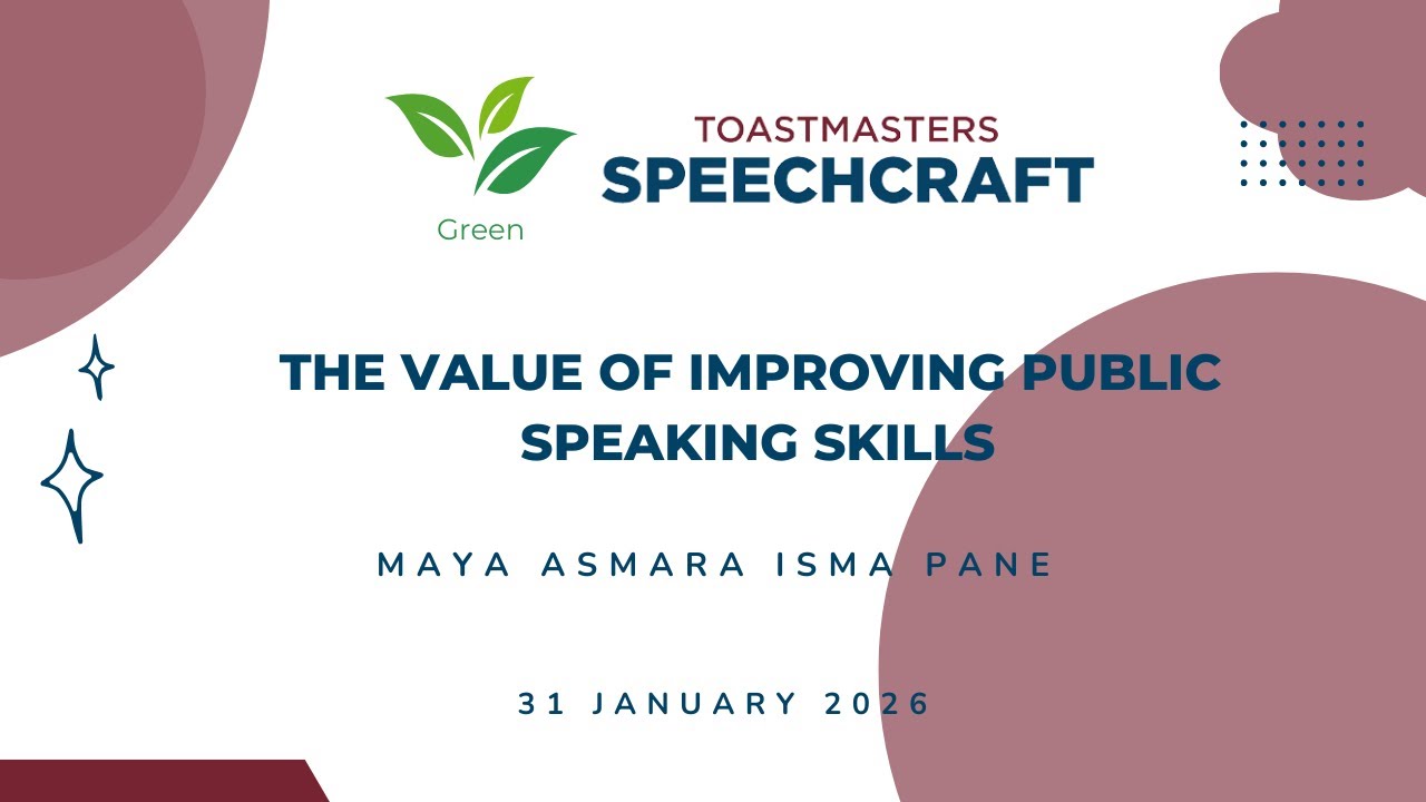The Value of improving public speaking by Maya Asmara Imas Pane