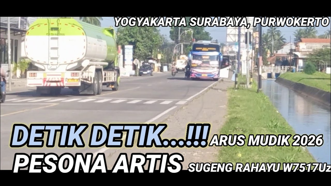 Update ‼️..@.SITUASI Terkini Detik Detik Arus Mudik lebaran 2026 .!! ARTIS Sugeng Rahayu W7517Uz.