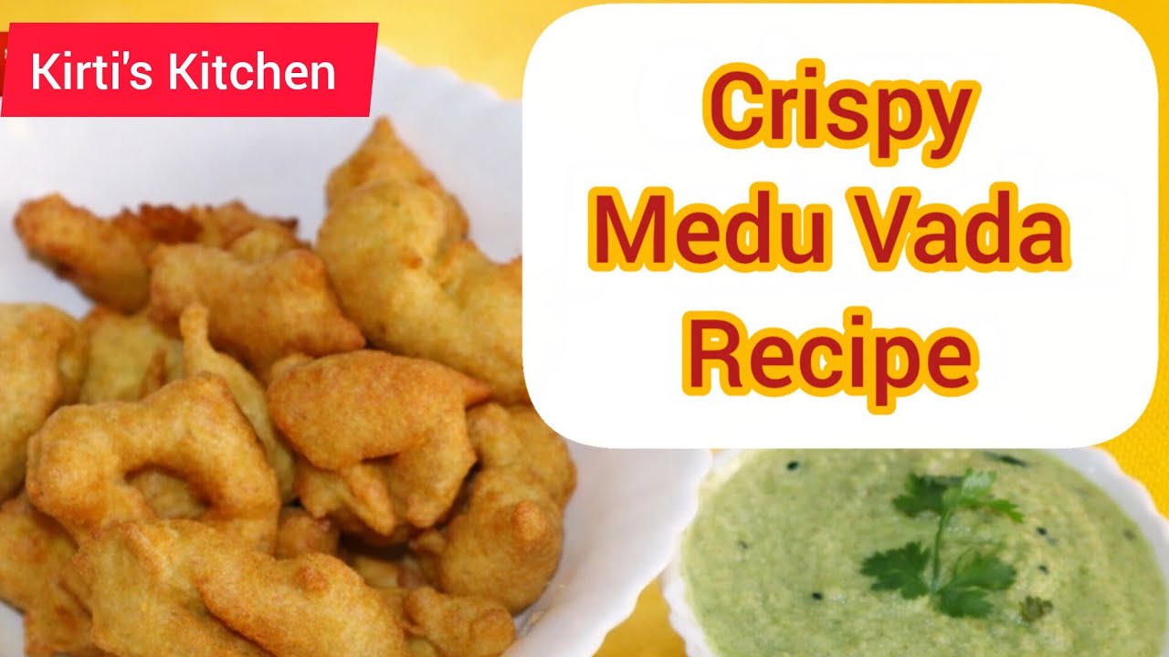 Medu Vada Recipe | Crispy Outside Soft Inside South Indian Vada | Kirti's Kitchen 