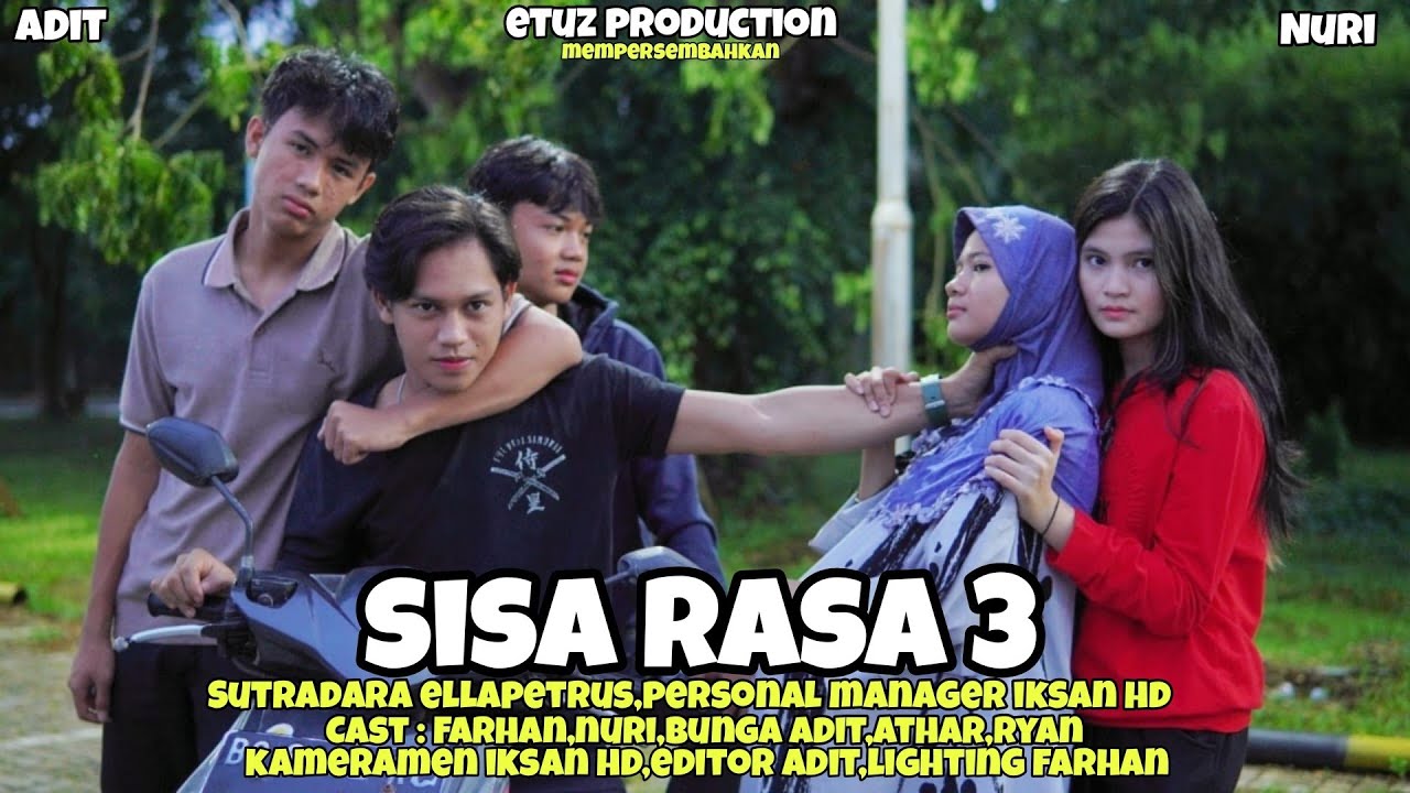 SISA RASA 3 - ( Tamat) Film Motivasi