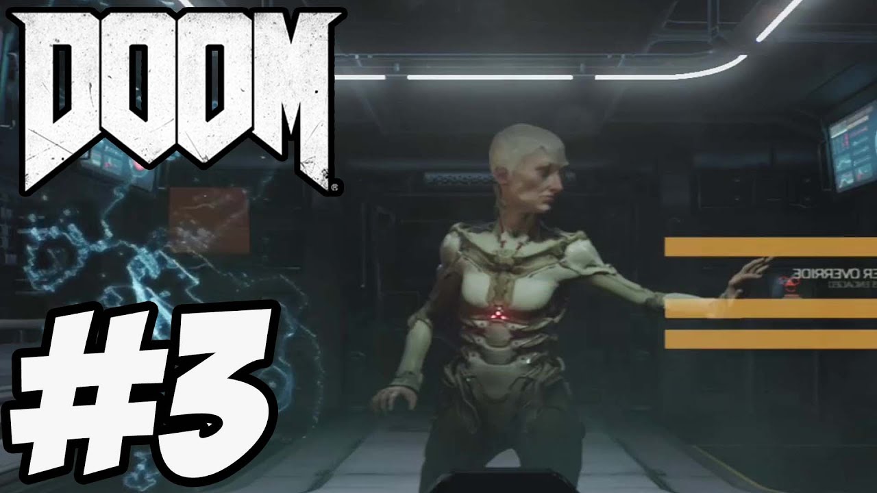 Doom 2016 Gameplay Walkthrough Part 3 -  Doom 4 Campaign [ HD ]