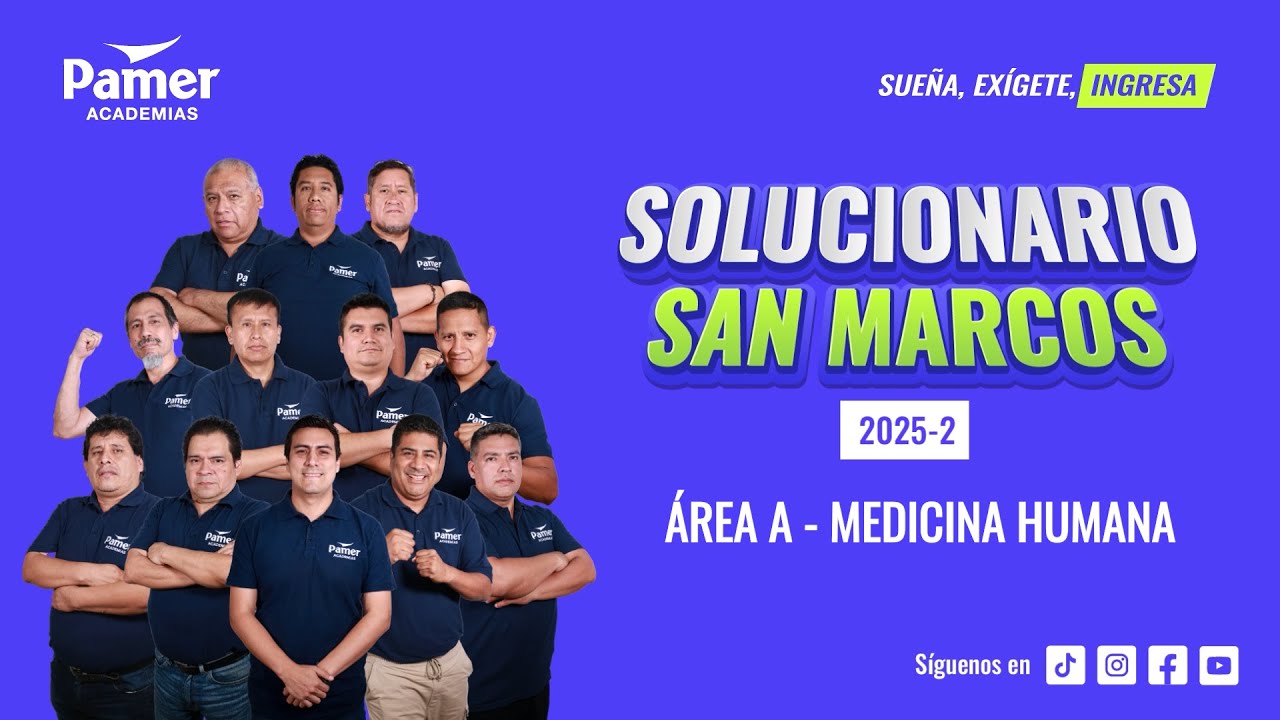 Solucionario San Marcos 2025-II - MEDICINA HUMANA (En Vivo) [Domingo 9 de marzo]