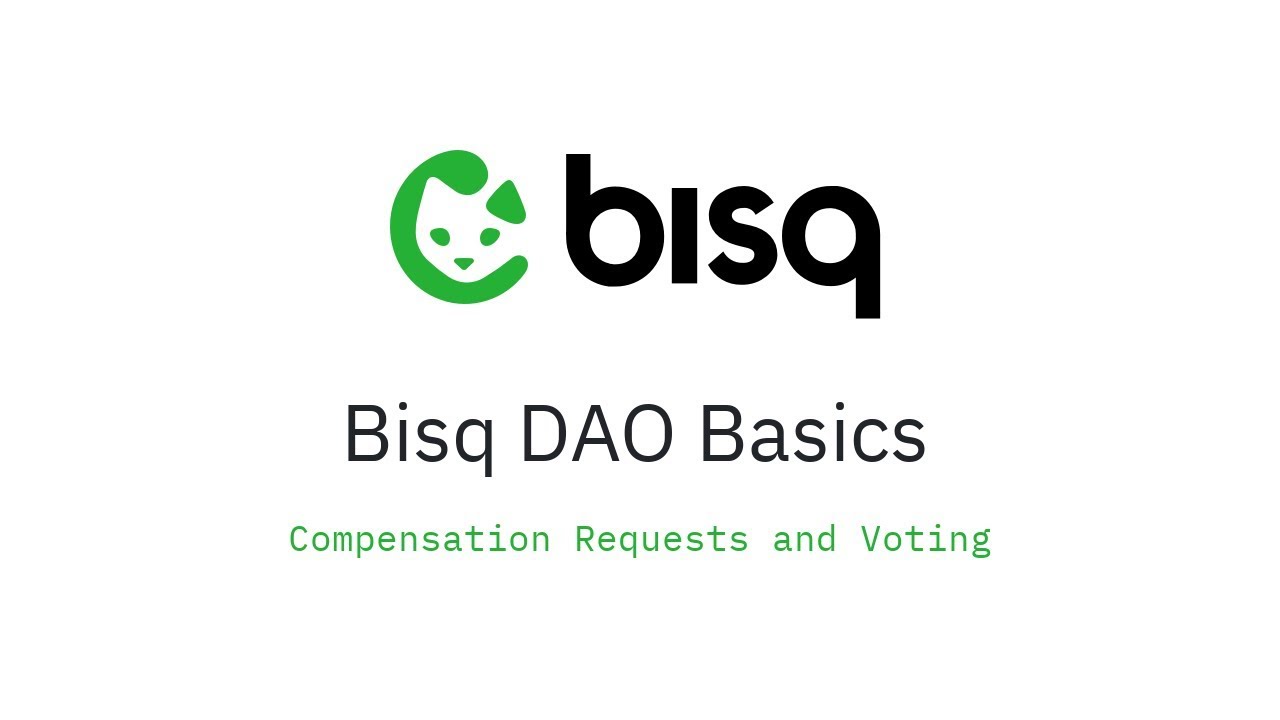 Bisq DAO Basics: Compensation Requests and Voting