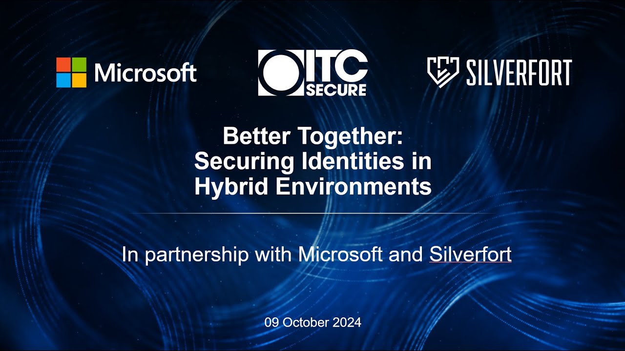 Better Together: Securing Identities in Hybrid Environments