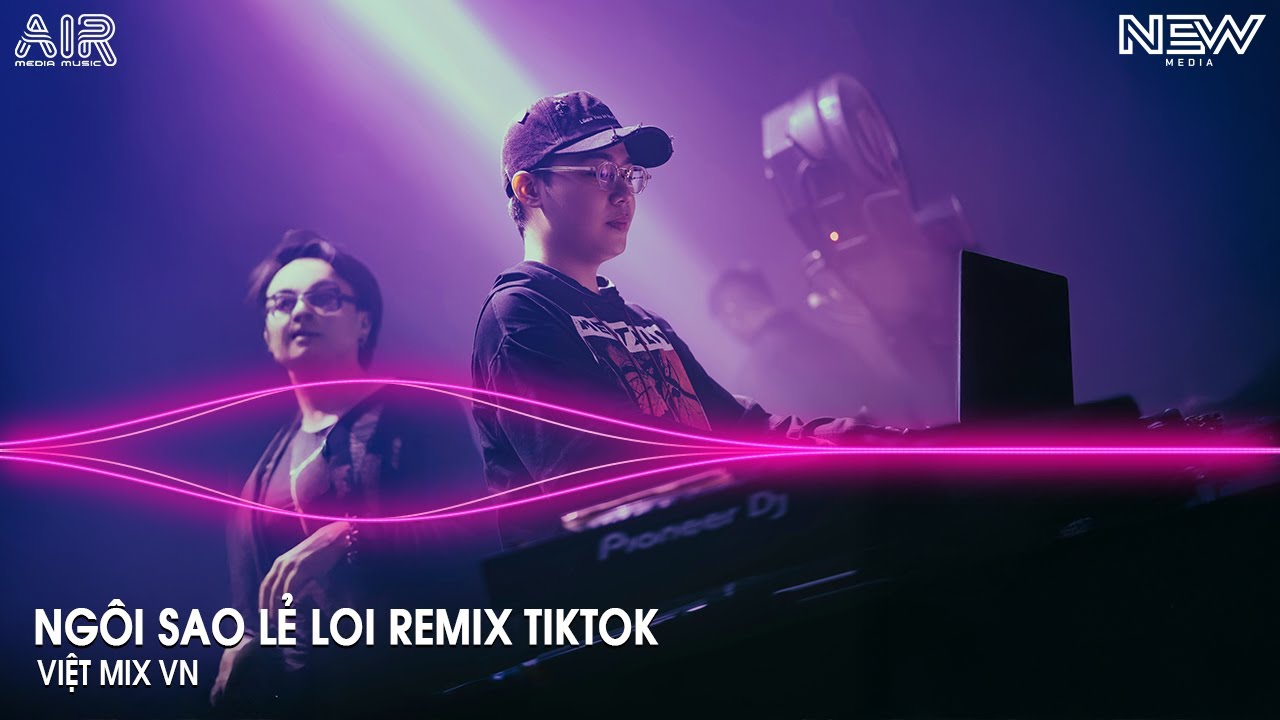 Ngôi Sao Lẻ Loi Remix (Bản Hot TikTok) - Đêm Nay Anh Ngồi Đây Nhìn Trời Sao Anh Nhớ Em Remix Tiktok