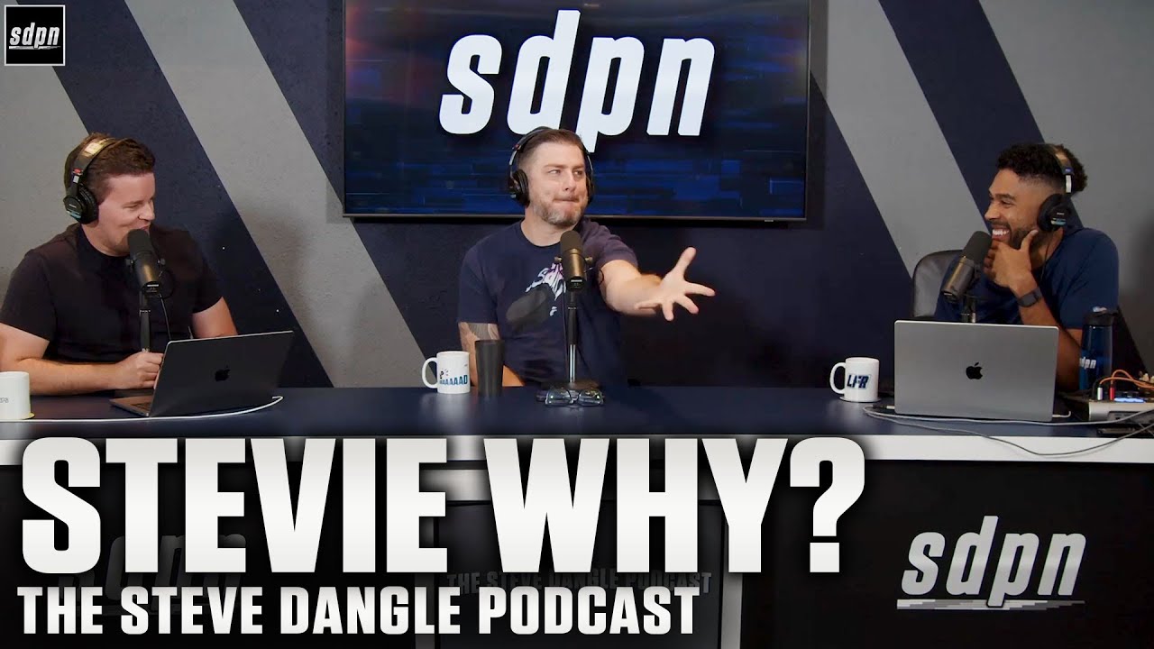 Stevie Why? | The Steve Dangle Podcast