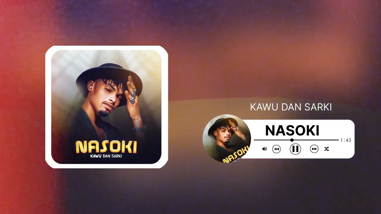 Nasoki Official Audio Kawu Dan Sarki