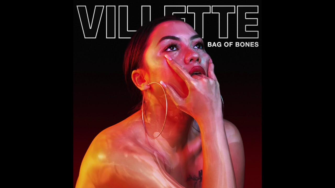 VILLETTE - Bag of Bones