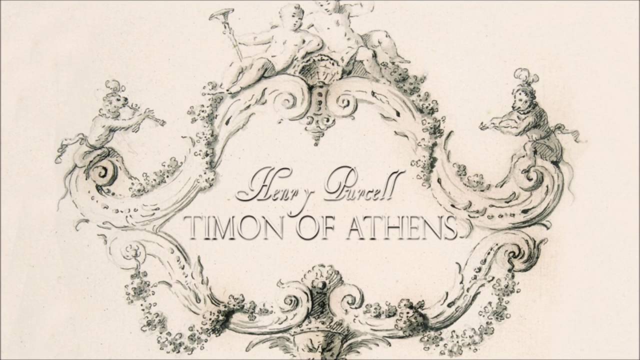 Henry Purcell - Timon of Athens, Curtain Music