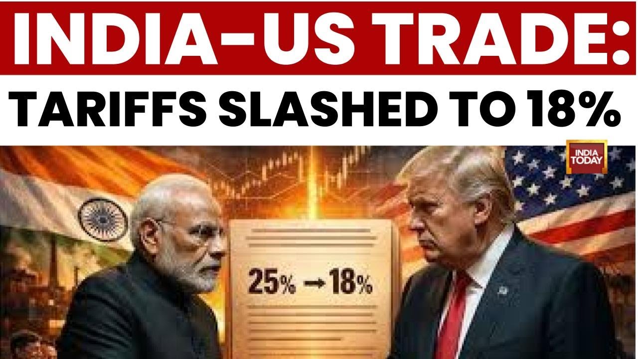 India and US Seal Interim Trade Deal as Tariffs Cut from 50% to 18% | India Today News
