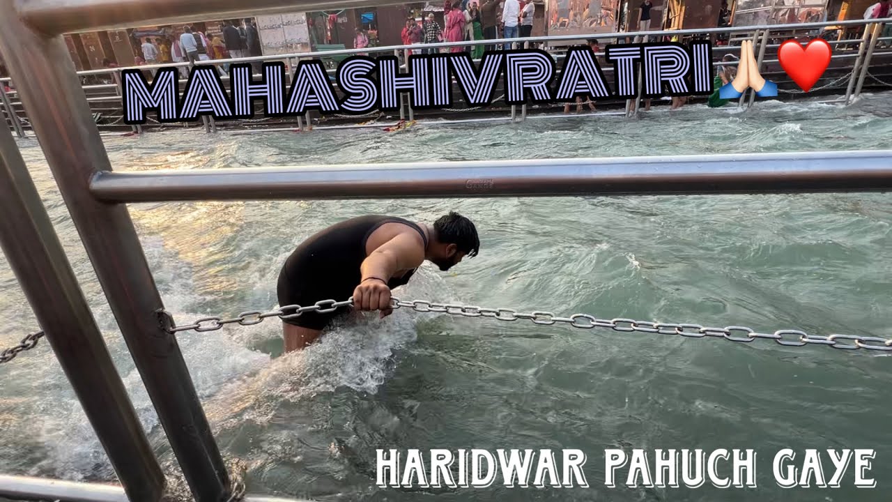 Maha Shivratri 🙏 || Haridwar pahuch gaye !! Vlog || iDheerajBhati ||