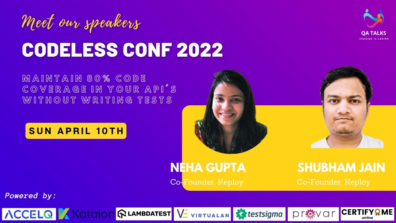 Codeless Conf - Maintain 80% code coverage in your APIs without writing tests By Neha & Shubham