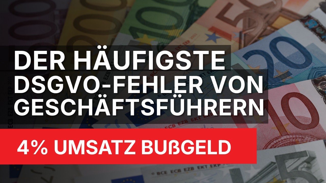 4% vom Jahresumsatz als Bußgeld? So schützt du dich vor DSGVO-Strafen (Datenschutz)