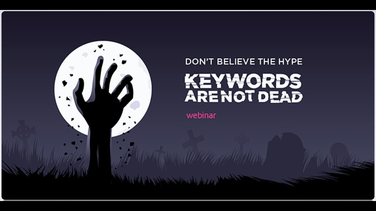Webinar about the importance of keywords in modern SEO
