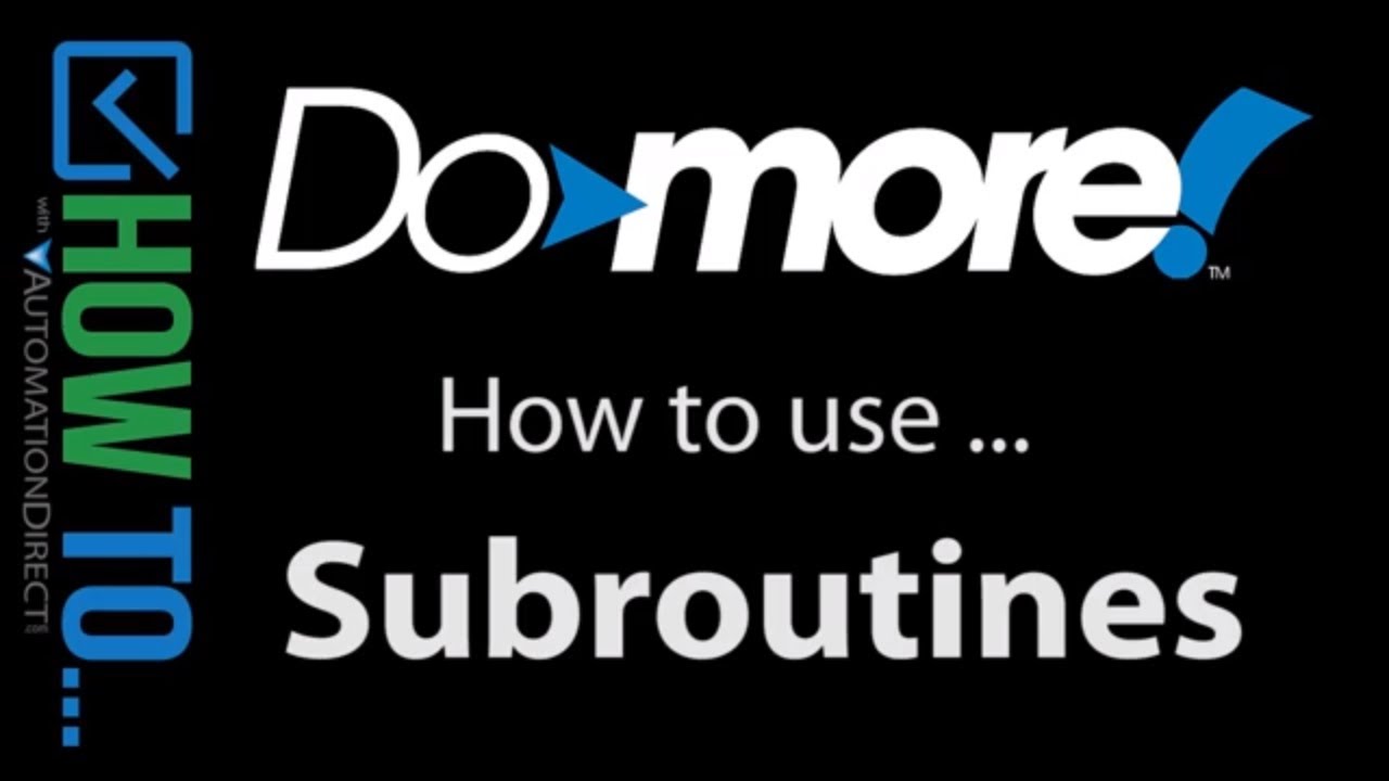 BRX Do-more Designer Using Subroutines from AutomationDirect
