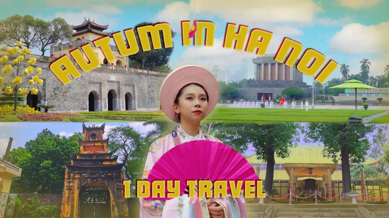 Autumn In Hanoi 1 Day Travel  Hanoi | Travel Tales | Travel Vlog