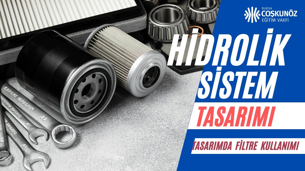 Hidrolik Sistem Tasarımı | Hidrolik Filtre Kullanımı