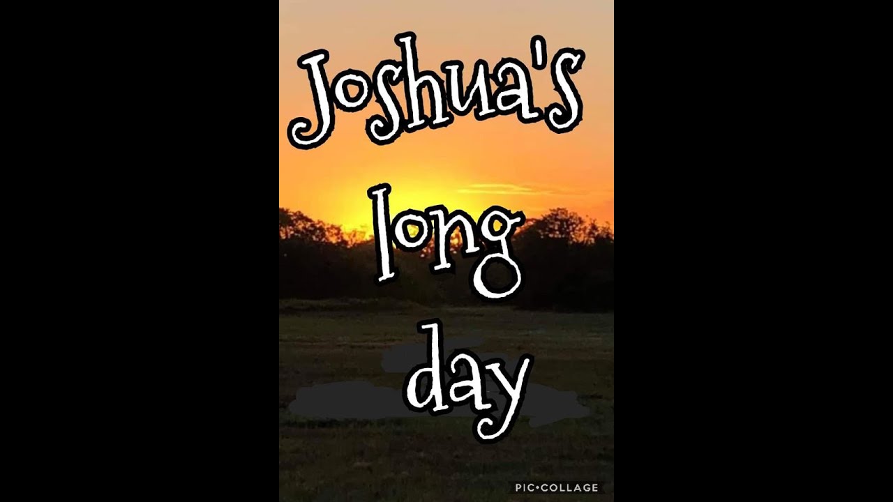 Joshua's Long Day