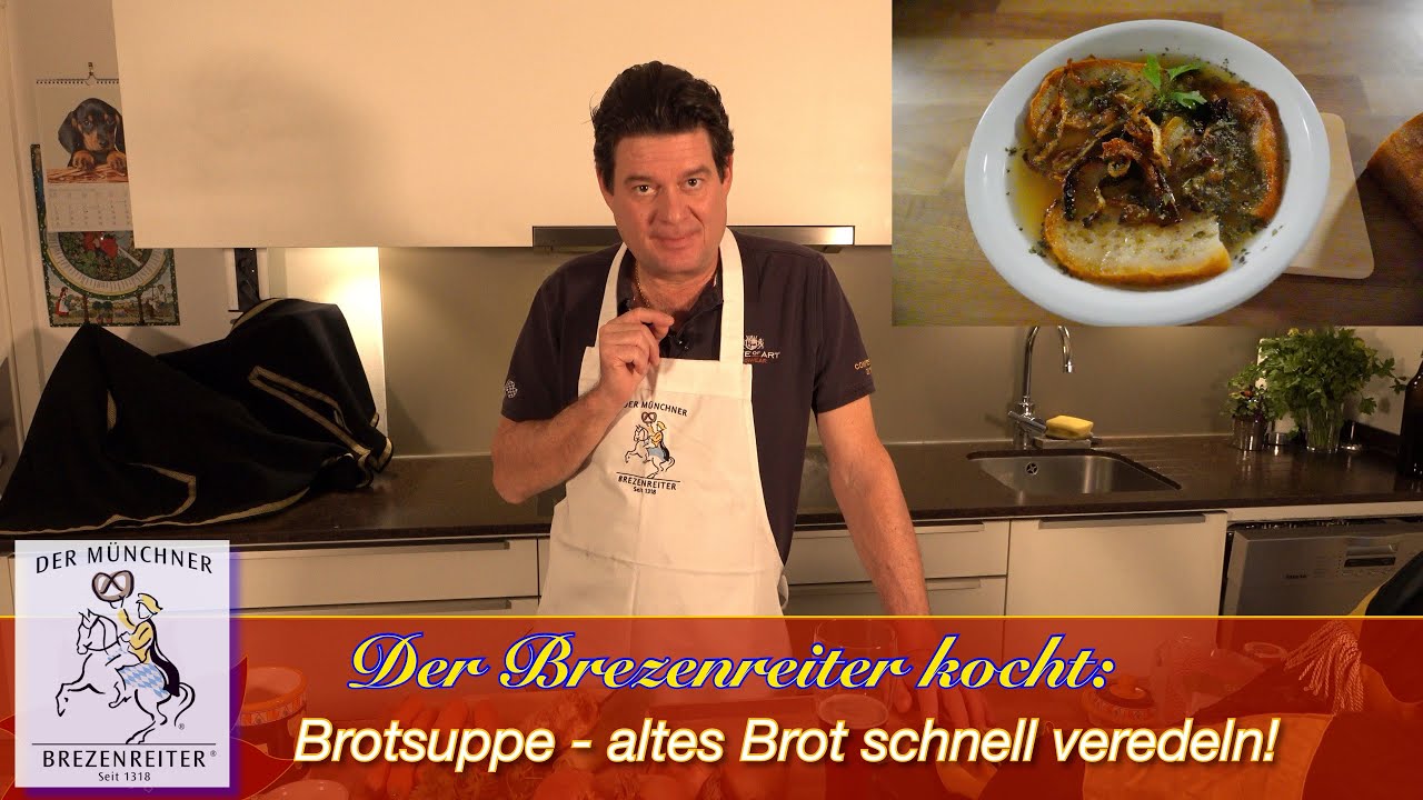 #33 Brotsuppe - trockenes Brot veredeln!