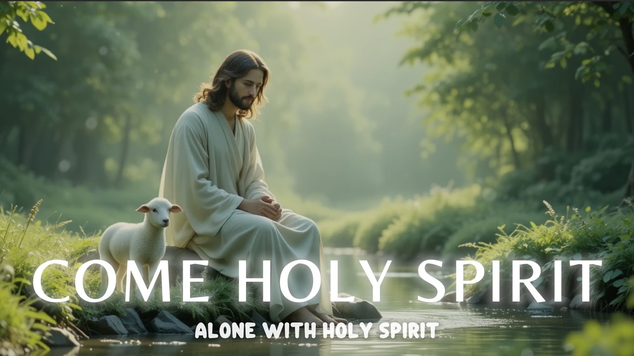 COME HOLY SPIRIT - Soaking worship instrumental - Worship Music for Time with God