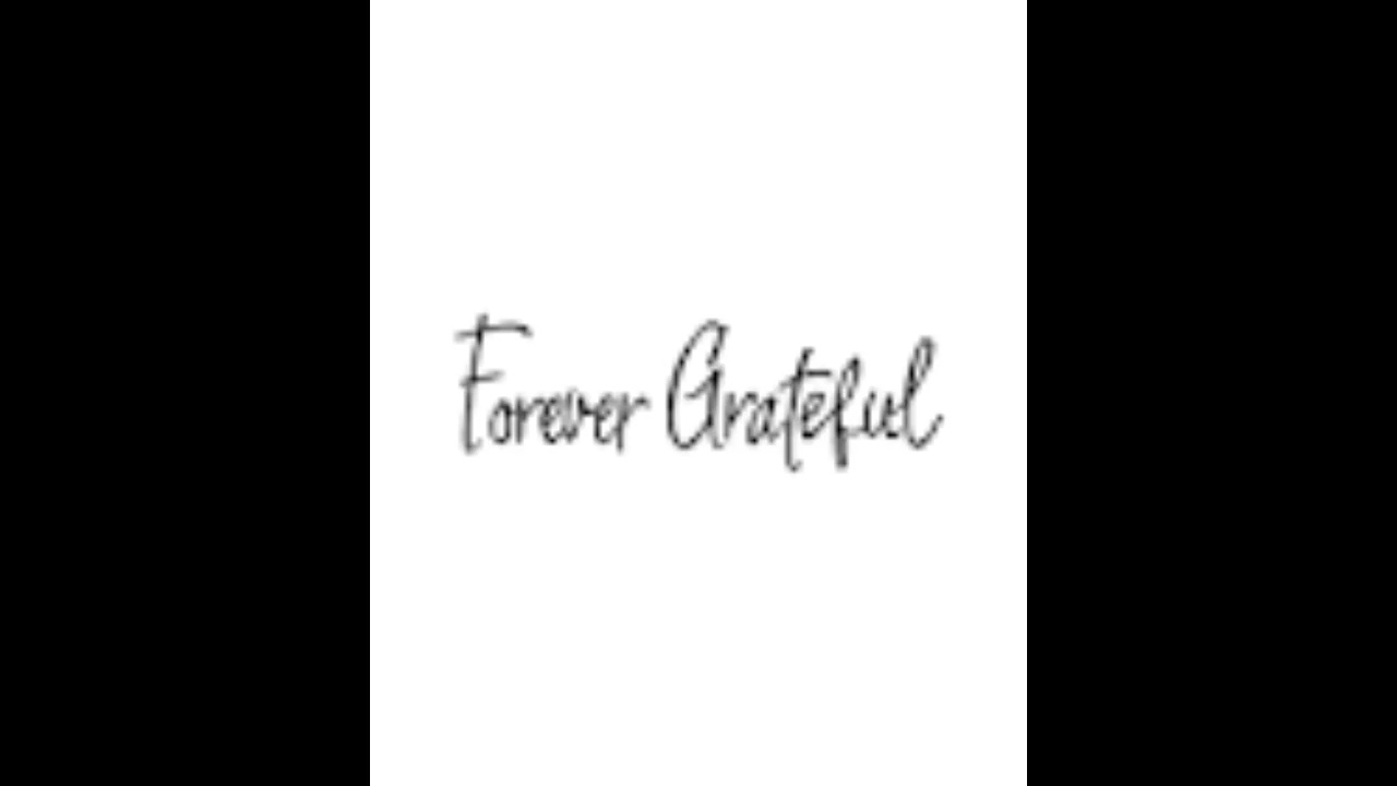Forever Grateful