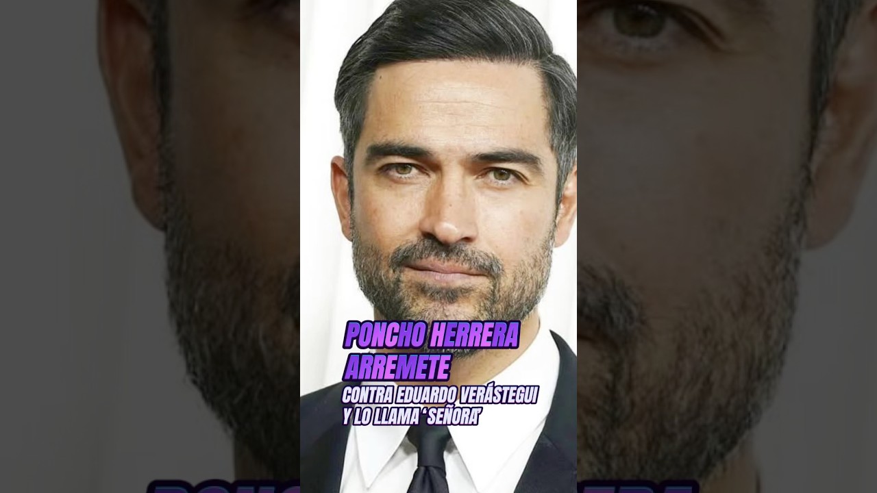 &iexcl;#PonchoHerrera y #EduardoVer&aacute;stegui protagonizaron PELEA! Hasta lo llam&oacute; &lsquo;SE&Ntilde;ORA&rsquo; | #DePrimeraMano