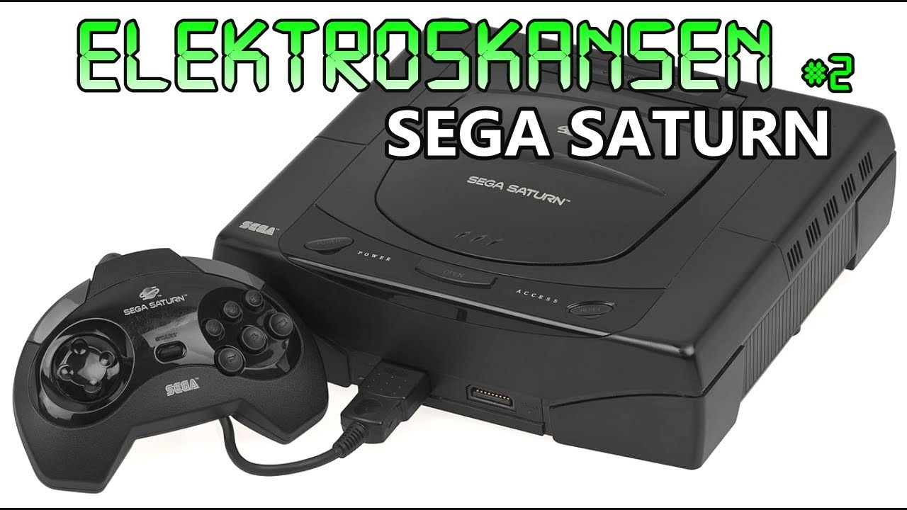 ELEKTROSKANSEN #2: Sega Saturn (reupload)