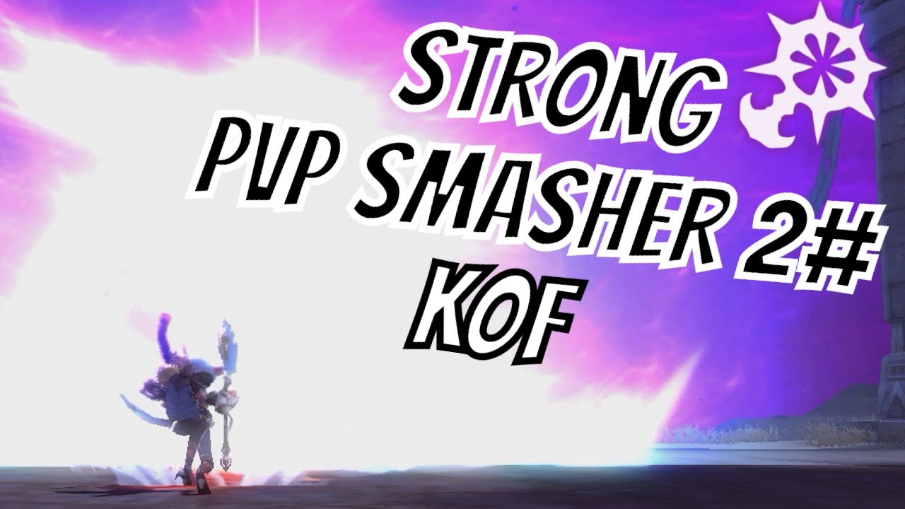 Strong Smasher #2 [Dragon Nest PvP KOF] (Gladiator, Lustre, Dark Avenger, Arch Heretic) [RuDN]