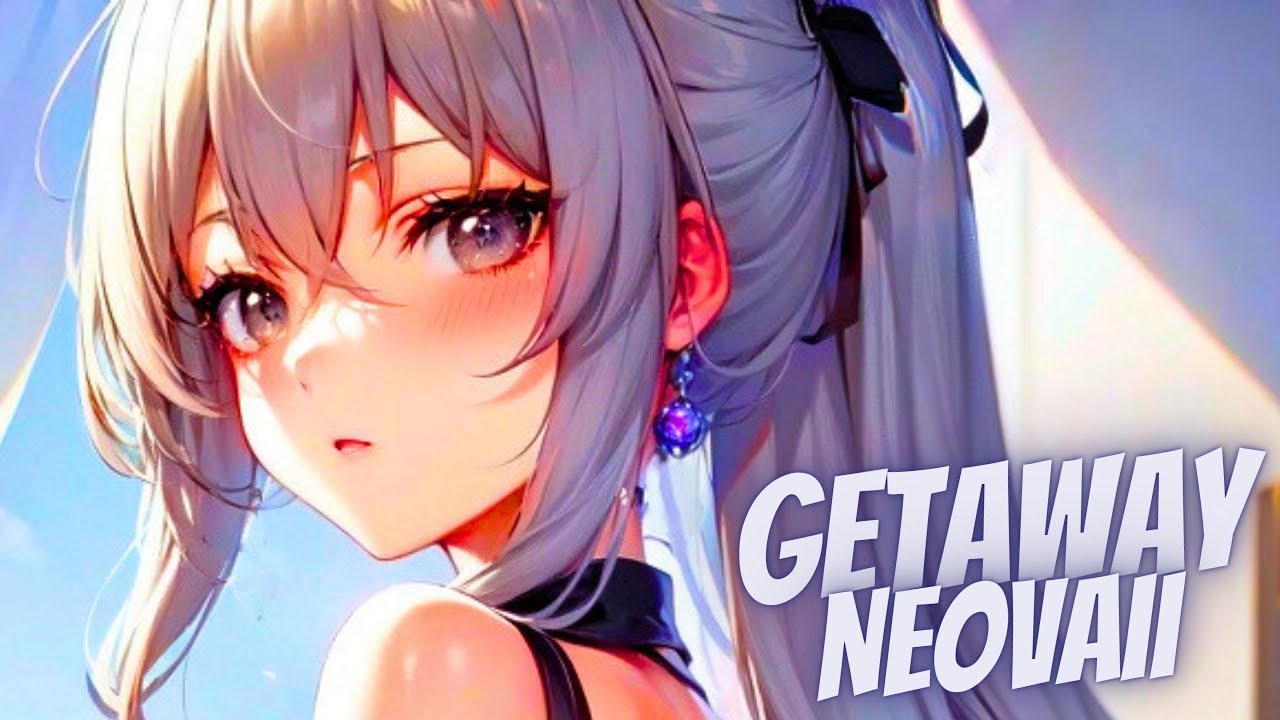 Nightcore - Getaway