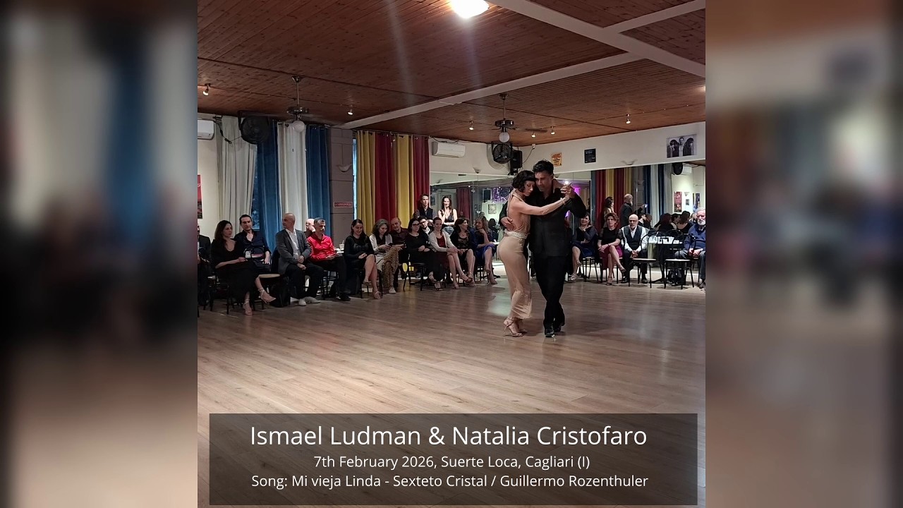 Ismael Ludman & Natalia Cristofaro – Mi Vieja Linda (Sexteto Cristal) | Suerte Loca Cagliari 2026