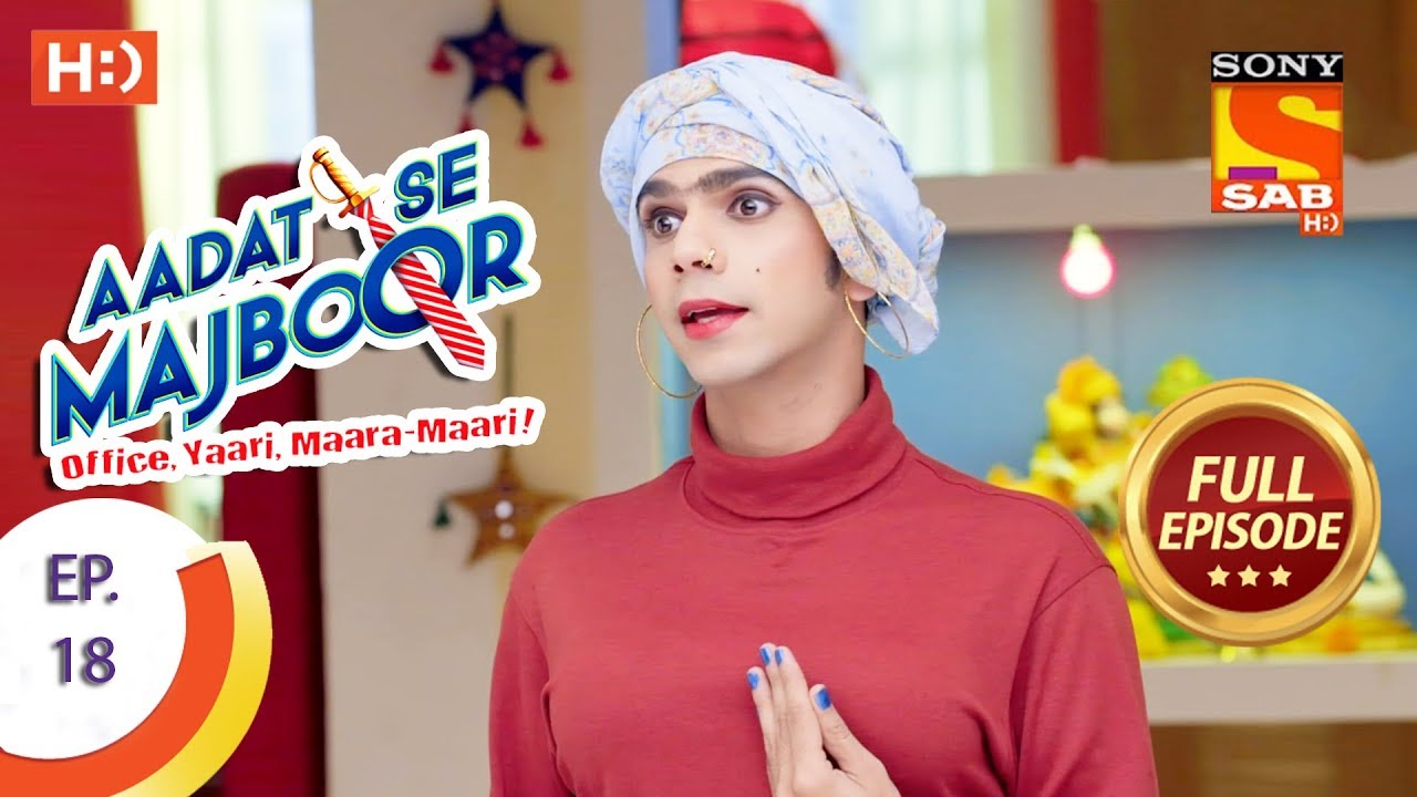 Aadat Se Majboor - आदत से मजबूर - Ep 18 - Full Episode - 26th October, 2017