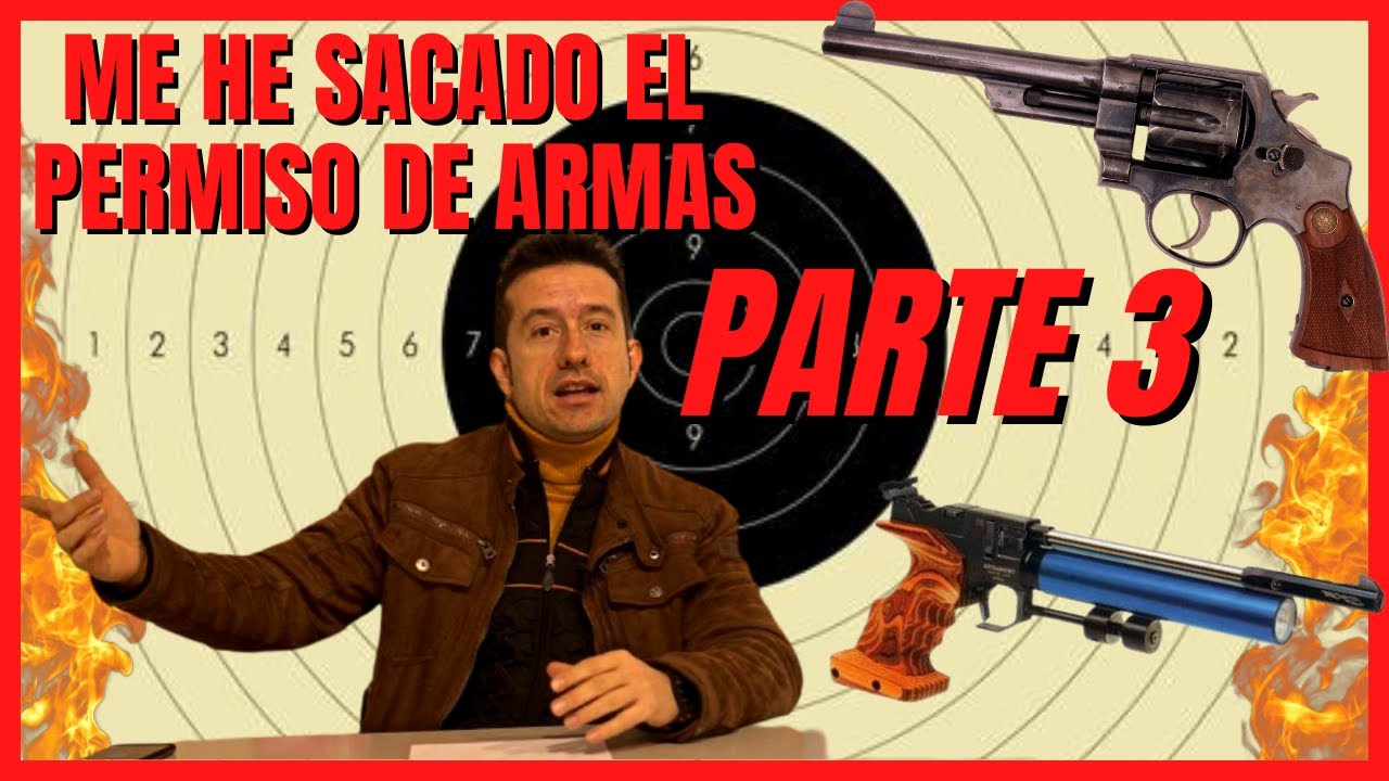 🔥OS EXPLICO COMO ME HE SACADO EL PERMISO DE ARMAS (PARTE 3)🔥