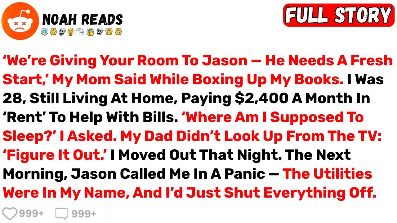 ‘We’re Giving Your Room To Jason — He Needs A Fresh Start,’ My Mom Said... - Best Reddit Stories
