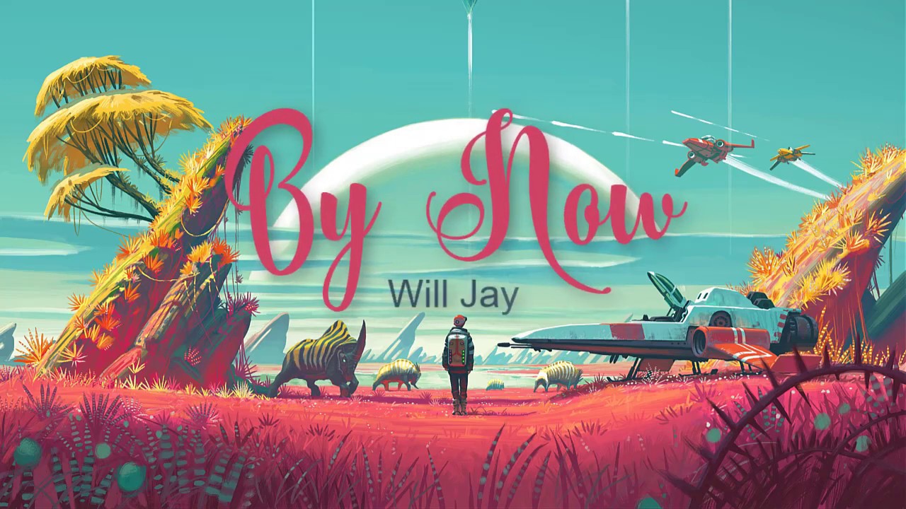 Will Jay - By Now (lyrics video)