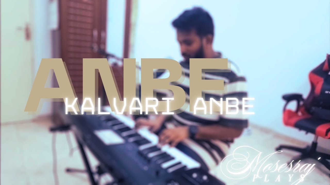 Anbe Kalvari Anbe | Tamil Christian Song | Piano Cover | Chords in Description