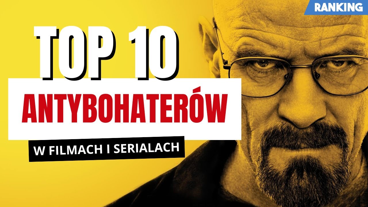 TOP 10 Najlepszych ANTYBOHATER&Oacute;W w filmach i serialach