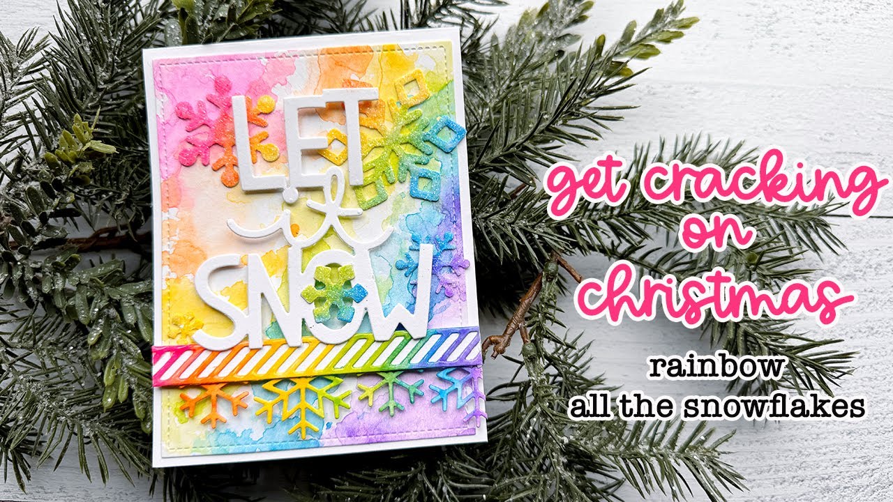 Get Cracking: Rainbow all the snowflakes