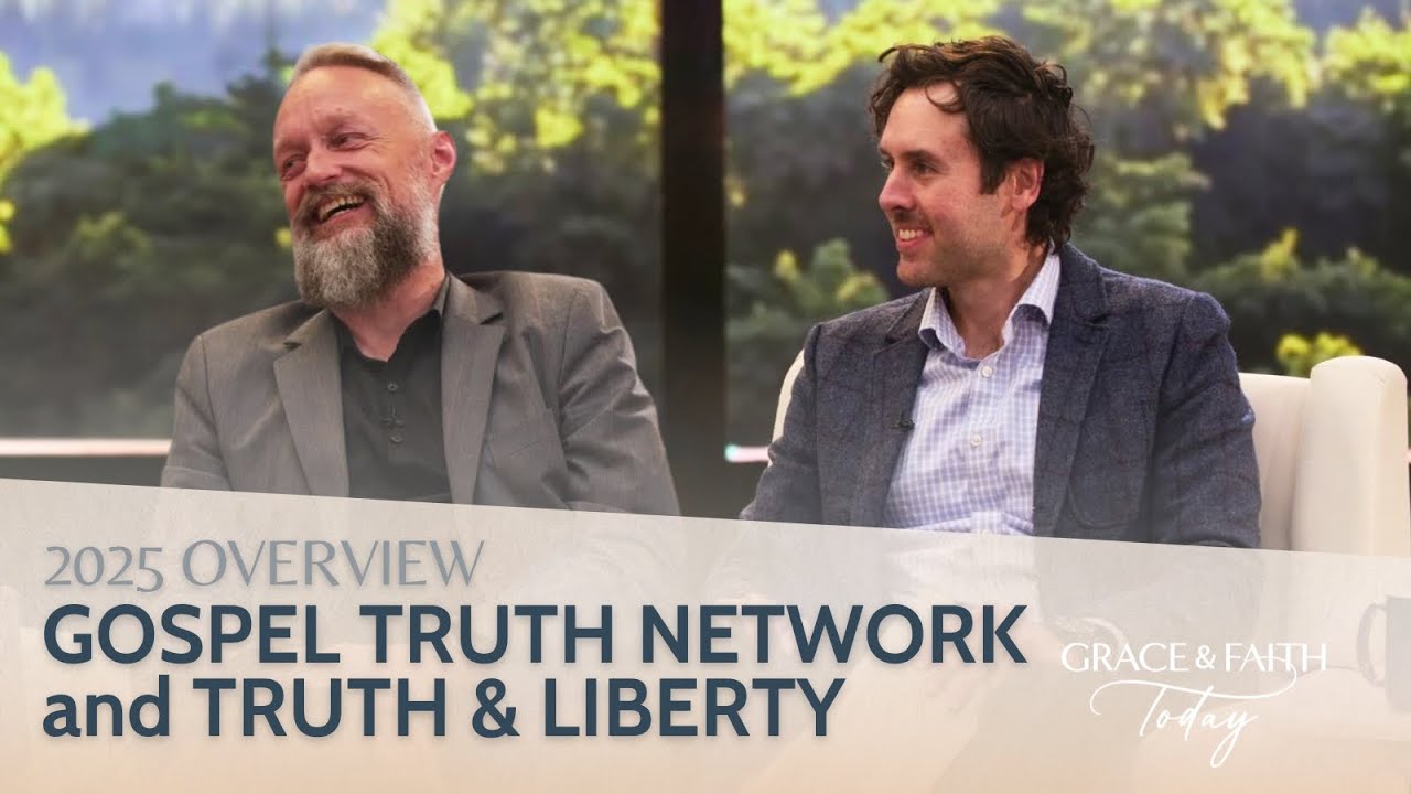 Обзор деятельности GTN и организации «Истина и свобода» на 2025 год — Grace & Faith Today