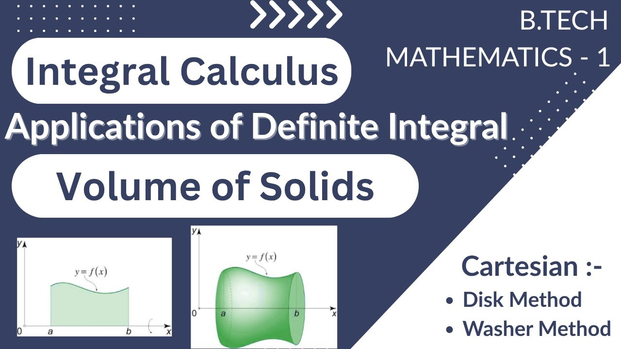 Volume of Solids of Revolution | Cartesian Form | Application of Definite Integral